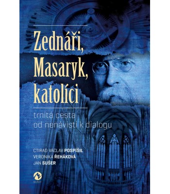 Zednáři, Masaryk, katolíci