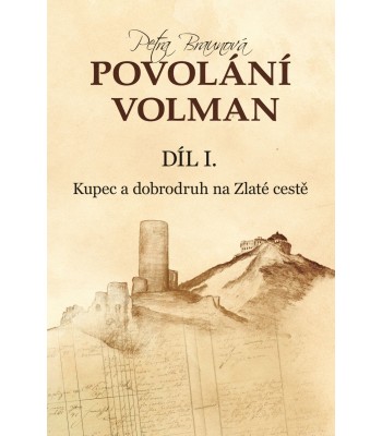 Povolání Volman (díl I.)