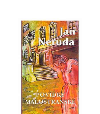 Povídky malostranské (Jan Neruda, Kateřina Bittmanová)