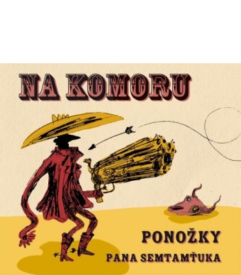 Na komoru / Ponožky pana Semtamťuka (CD)