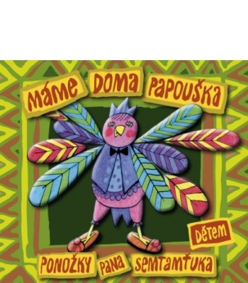 Máme doma papouška / Ponožky pana Semtamťuka (CD)