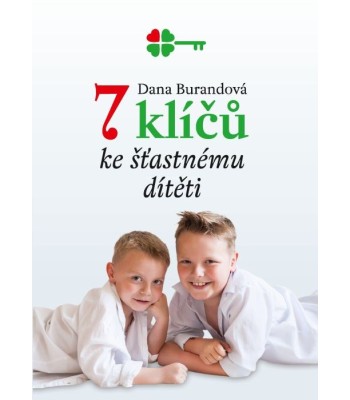 7 klíčů ke šťastnému dítěti