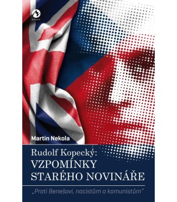 Rudolf Kopecký: Vzpomínky starého novináře