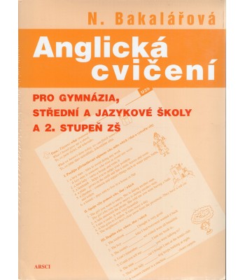 Anglická cvičení pro gymnázia, střední a jazykové školy a 2. stupeň základních škol