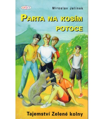 Parta na Kosím potoce I. (Tajemství Zelené kolny)