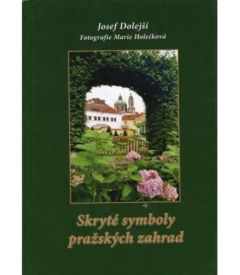 Skryté symboly pražských zahrad