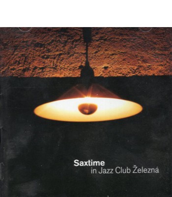 Saxtime in Jazz Club Železná (CD)